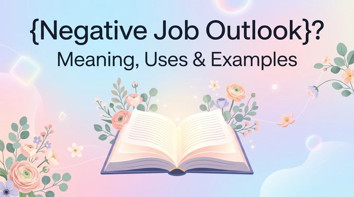 Negative Job Outlook