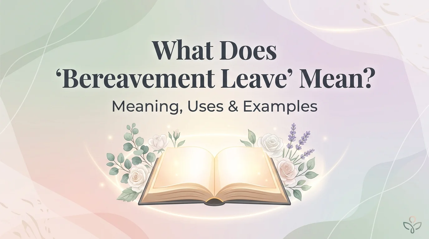 What Does Bereavement Leave Mean