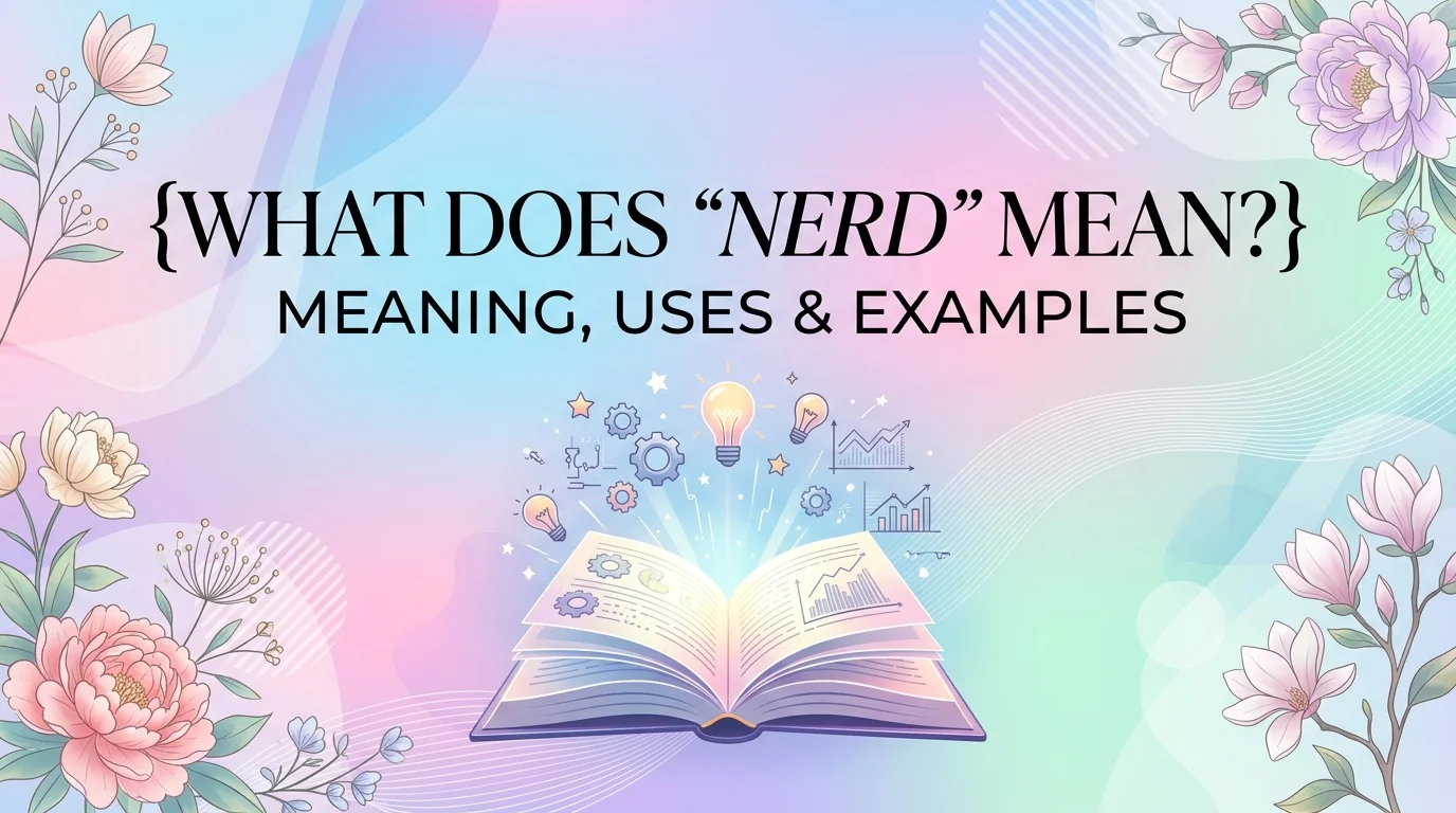 What Does Nerd Mean