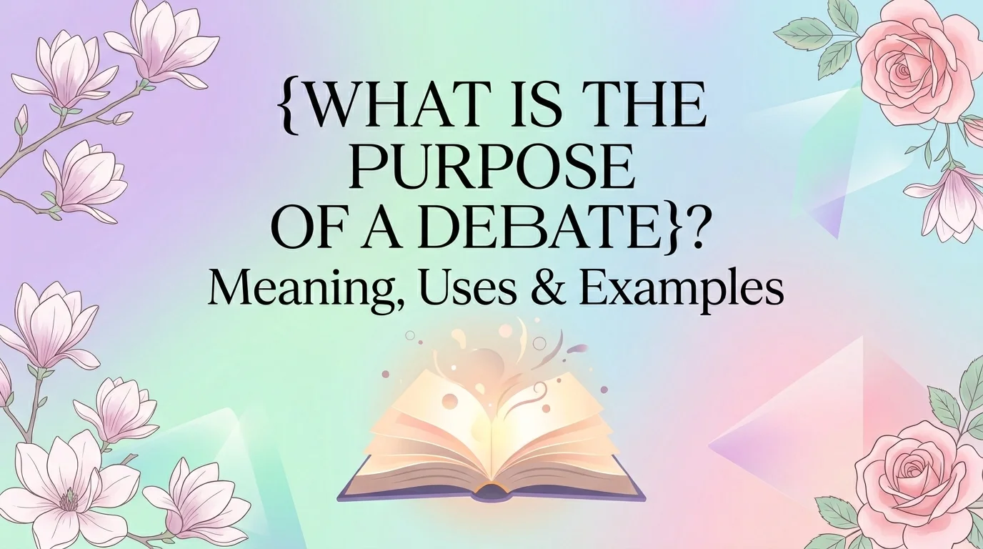 What Is the Purpose of a Debate